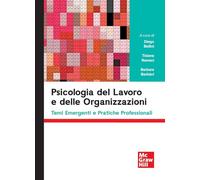 Psicologia del lavoro e delle organizzazioni. Temi emergenti e pratiche professionali