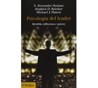 Psicologia del leader. Identità, influenza e potere (Collezione di testi e di studi)