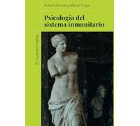 Psicología del sistema inmunitario: El cuerpo habla (Vivir)