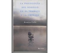Psicologia del sosiego en el trabajo y: 083 (OTROS INTEGRAL)
