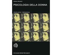 Psicologia della donna. Studio psicoanalitico. L' adolescenza (Vol. 1) (Universale Bollati Boringhieri-S. scient.)