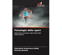 Psicologia dello sport: Opportunità e prestazioni negli studenti delle scuole superiori