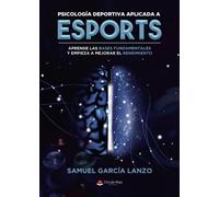 Psicología deportiva aplicada a esports (SIN COLECCION)