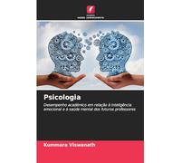 Psicologia: Desempenho académico em relação à inteligência emocional e à saúde mental dos futuros professores