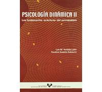 Psicologia Dinamica Ii: Los Fundamentos Practicos Del Psicoanalis Is