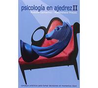 Psicología En Ajedrez II: 2