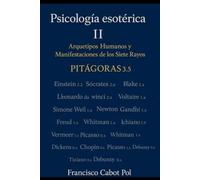 Psicología Esotérica II: Arquetipos Humanos y Manifestaciones de los Siete Rayos