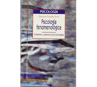 Psicología Fenomenológica (PSICOLOGIA UNIVERSIDAD)