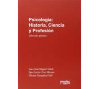 Psicologia: Historia Ciencia Y Profesion: Libro De Apuntes
