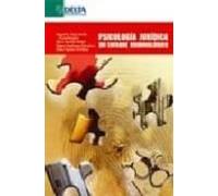 Psicologia Juridica: Un Enfoque Criminologico