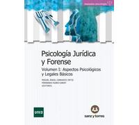 Psicología Jurídica y Forense: Volumen I: Aspectos Psicológicos y Legales Básicos Volumen II: Ambitos de Aplicación