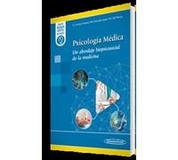 Psicología Médica: Un abordaje biopsicosocial de la medicina