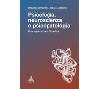 Psicologia, neuroscienza e psicopatologia. Una esplorazione filosofica (Strumenti)