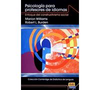 Psicología para profesores de idiomas: Enfoque del Constructivismo Social (Cambridge de didáctica de lenguas)