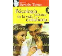 Psicología práctica de la vida cotidiana: 1 (Vivir Mejor)
