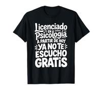 Psicología Psicologo Psicoterapeuta Frase Divertida Camiseta