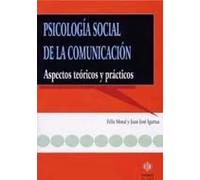 Psicologia social de la comunicación. | Félix Moral, Juan José Igartua