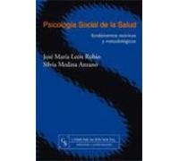 Psicologia Social De La Salud: Fundamentos Teoricos Y Metodologic Os