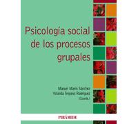 Psicología social de los procesos grupales