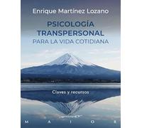 Psicología transpersonal para la vida cotidiana: 68 (Claves y recursos)