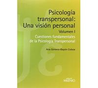 Psicología transpersonal: Una visión personal. Volumen I (Psique & Ethos)