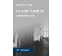 Psicologia Y Liberalismo: El Individualismo Psicologico