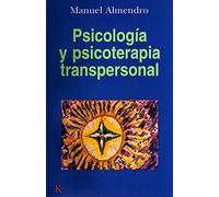 Psicología Y Psicoterapia Transpersonal
