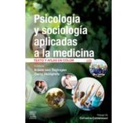 Psicología y sociología aplicadas a la medicina