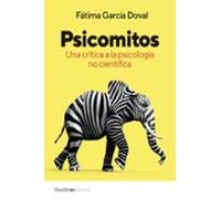 Psicomitos: Una crítica a la psicología no científica (Psyche)