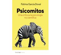 Psicomitos: Una crítica a la psicología no científica (Psyche)