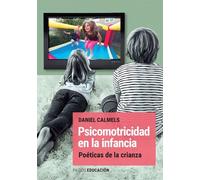 Psicomotricidad en la Infancia | Daniel Calmels