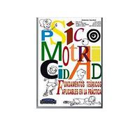 Psicomotricidad:Fundamentos Teoricos Aplicables En La Practica