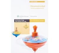 Psicomotricidad: Teoría y programación (Educación infantil y primaria)