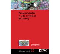 Psicomotricidad y vida cotidiana (0-3 años): 020 (Didáctica / Diseño y desarrollo curricular)