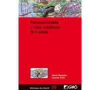 Psicomotricidad Y Vida Cotidiana (0-3 Años) (ebook)