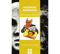 Psicópatas Integrados: Perfil Psicológico y Personalidad: 9 (Psicología Jurídica)