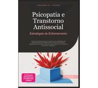 Psicopatia e Transtorno Antissocial: Estratégias de Enfrentamento (Psicologia)