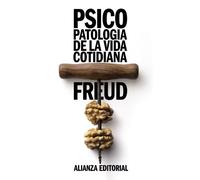 Psicopatología de la vida cotidiana (El libro de bolsillo - Bibliotecas de autor - Biblioteca Freud)