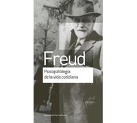 Psicopatología de la vida cotidiana (OBRAS ESCOGIDAS DE SIGMUND FREUD)