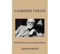 Psicopatologia de la Vida Cotidiana (Spanish Edition)