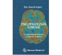 Psicopatologia Forense: Comportamiento Humano Y Tribunales De Justicia