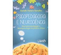 Psicopedagogia e Neurociência (Em Portuguese do Brasil)