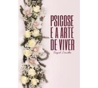 Psicose E A Arte De Viver