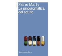 PSICOSOMÁTICA DEL ADULTO, LA 2a ed (PSICOLOGIA Y PSICOANALISIS)