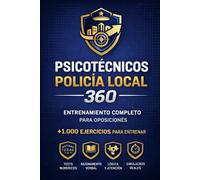 Psicotécnicos Policía Local 360: Entrenamiento completo con tests, lógica, atención y simulacros reales para oposiciones