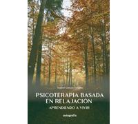 Psicoterapia Basada En La Relajación