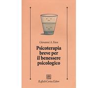 Psicoterapia breve per il benessere psicologico (Psicologia clinica e psicoterapia)