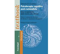Psicoterapia cognitiva post-razionalista. Una ricognizione della teoria alla clinica (Serie di psicologia)