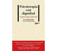 Psicoterapia con dignidad: Logoterapia aplicada (ACTUAL)