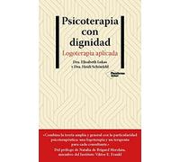 Psicoterapia con dignidad: Logoterapia aplicada (ACTUAL)